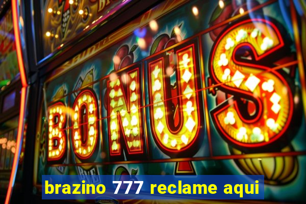 brazino 777 reclame aqui